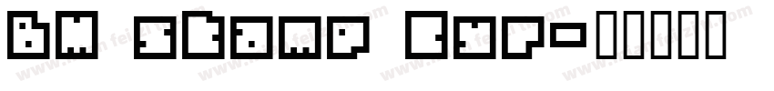 BM stamp Cyr字体转换